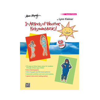 In All Kinds of Weather Kids Make Music! By Lynn Kleiner Book & CD